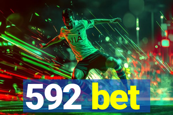 592 bet